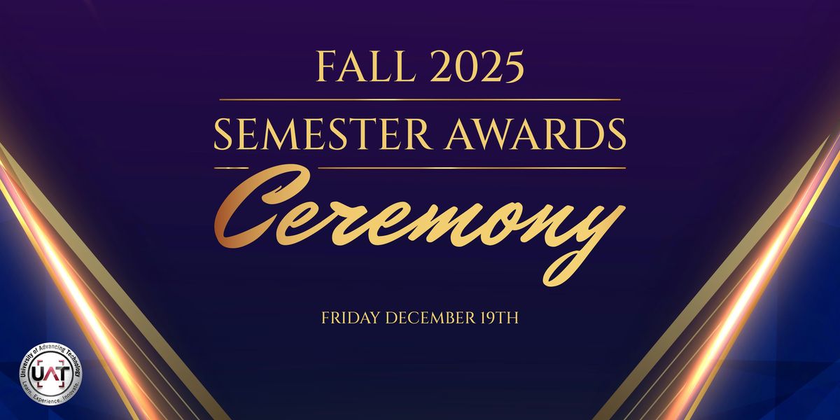 UAT Fall 2025 Semester Awards Ceremony