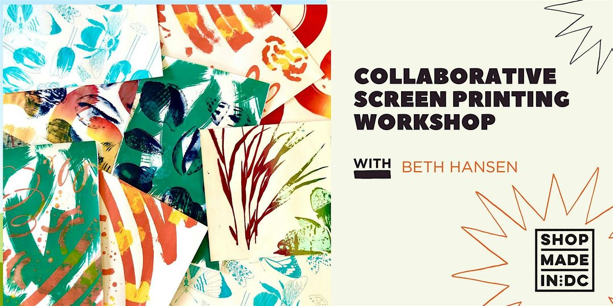 Collaborative Screen Printing Workshop