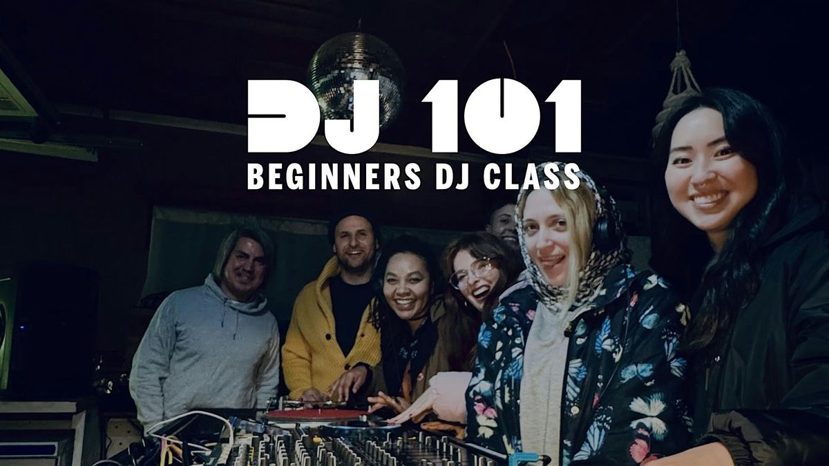 Vinyl Beginners DJ Class: DJing 101 Orientation Class