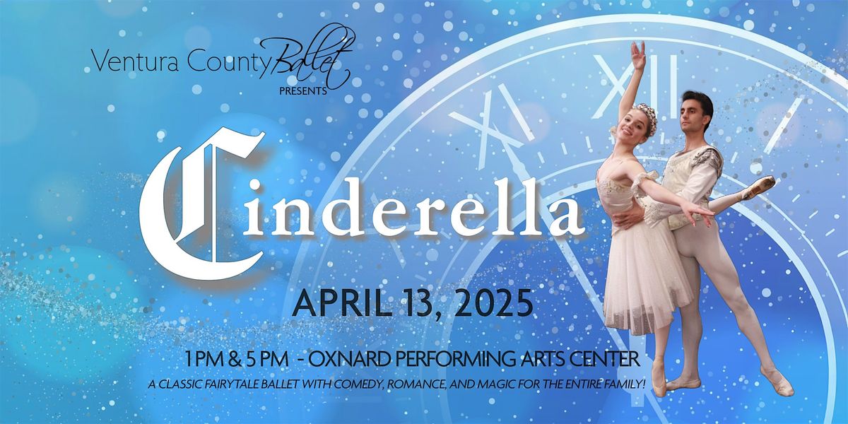 Ventura County Ballet's Cinderella Sun Apr 13 at 1 PM