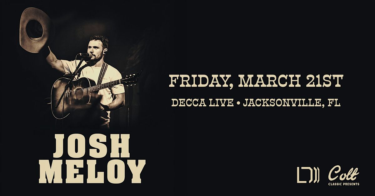 Josh Meloy at Decca Live | Fri 03.21.25