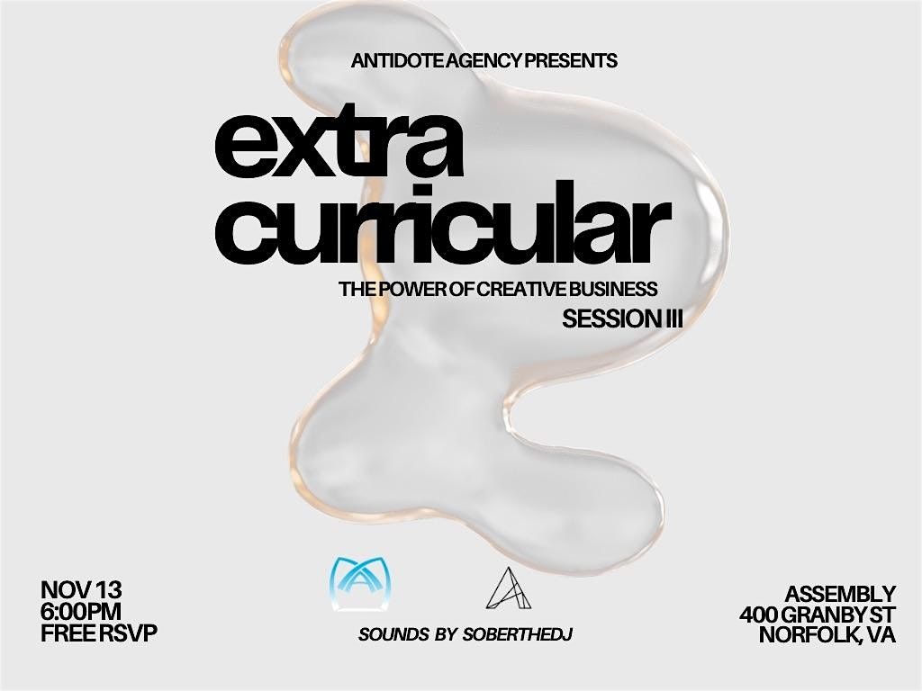 Extracurricular: The Power of Creative Business III