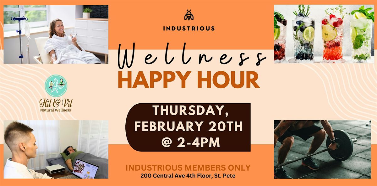 2025 Industrious Wellness Happy Hour (Members Only)