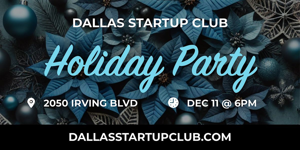 Dallas Startup Club Holiday Party