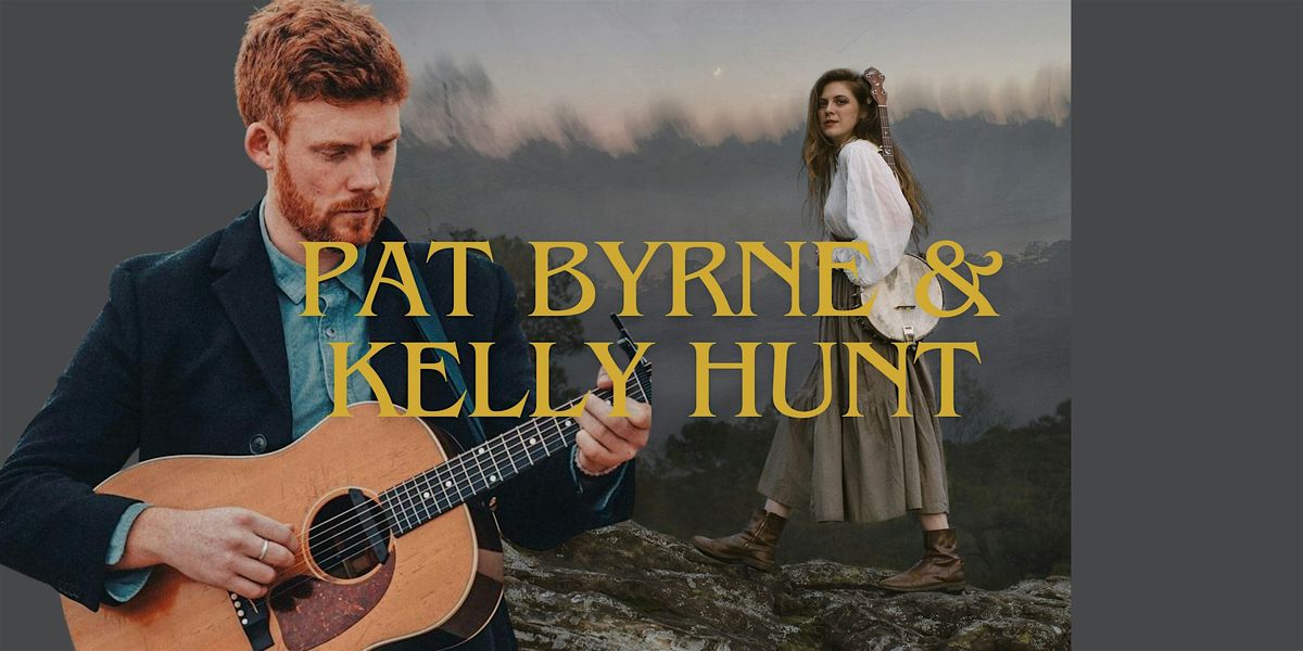 An Evening with Pat Byrne and Kelly Hunt