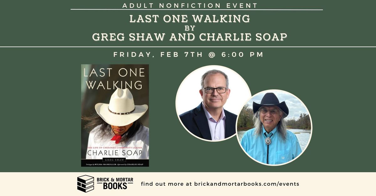 Greg Shaw and Charlie Soap, authors of LAST ONE WALKING