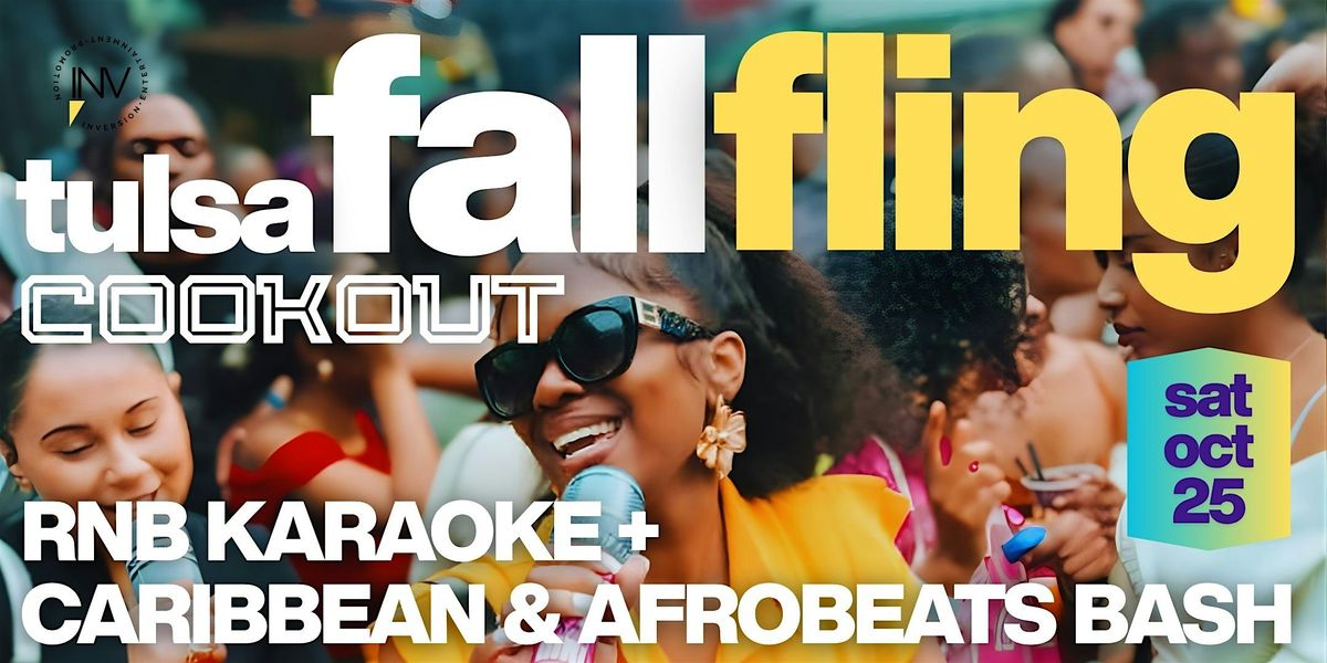 Tulsa FALL FLING - Cookout, RnB Karaoke, & Afro\/Caribbean Bash