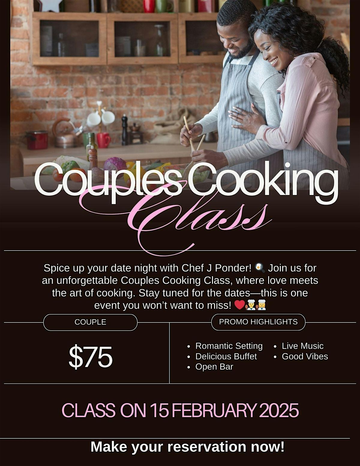 VDay Weekend  Couples Cooking Class W\/ Chef J Ponder