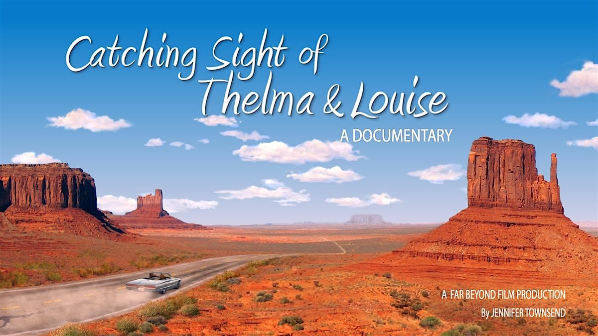 Film Screening & Panel Discussion: Catching Sight of Thelma and Louise