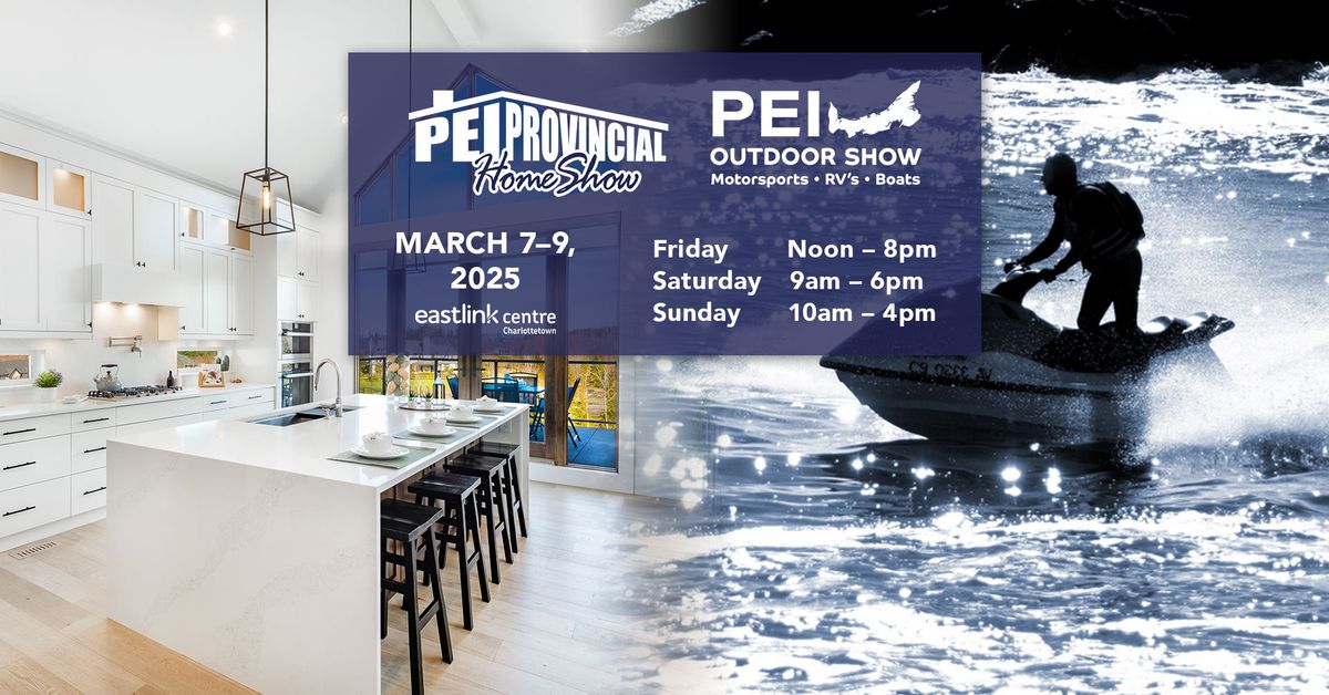 PEI Provincial Home & Outdoor Show