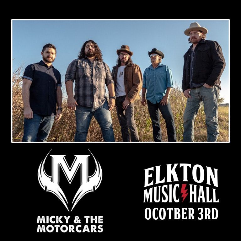 Micky & The Motorcars with special guest Eastern Elk at Elkton