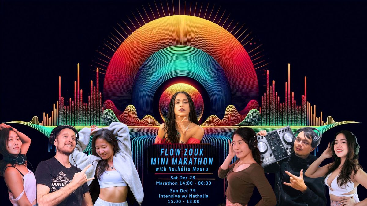 Flow Zouk Mini Marathon + Intensive with Nathalia Moura