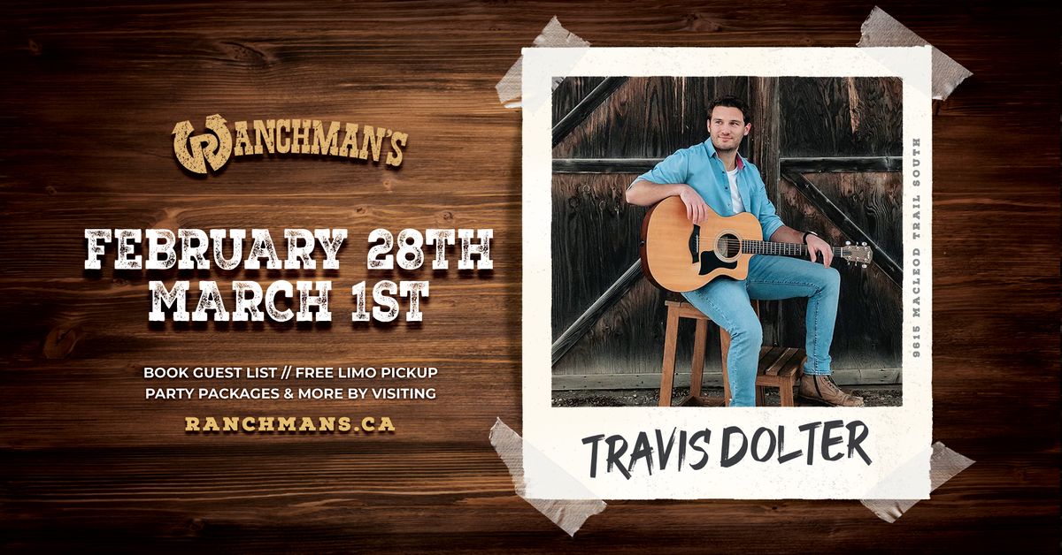 TRAVIS DOLTER LIVE AT RANCHMANS!