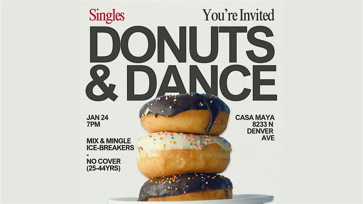 Singles Donuts & Dance party | Ages 25-44 (meet new people)