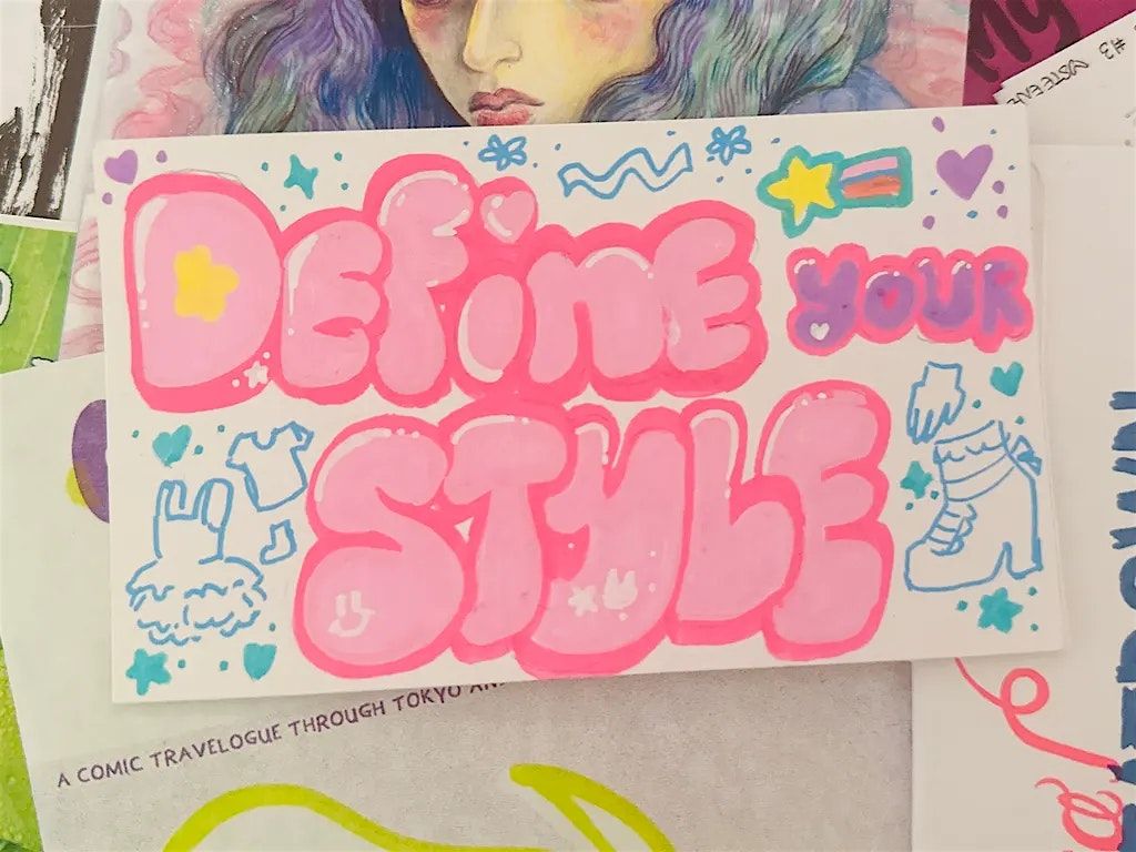 Define Your Style! Zine Making Workshop