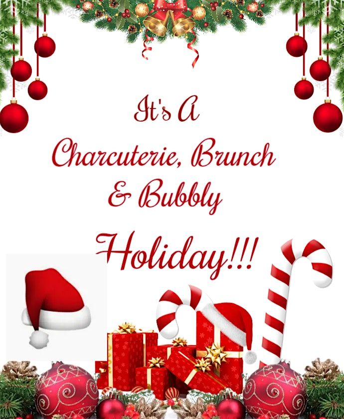 Charcuterie, Brunch & Bubbly: A Sparkling Holiday