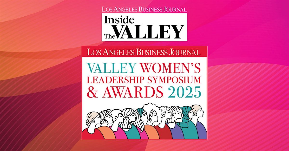 Valley Women's Leadership Symposium & Awards 2025