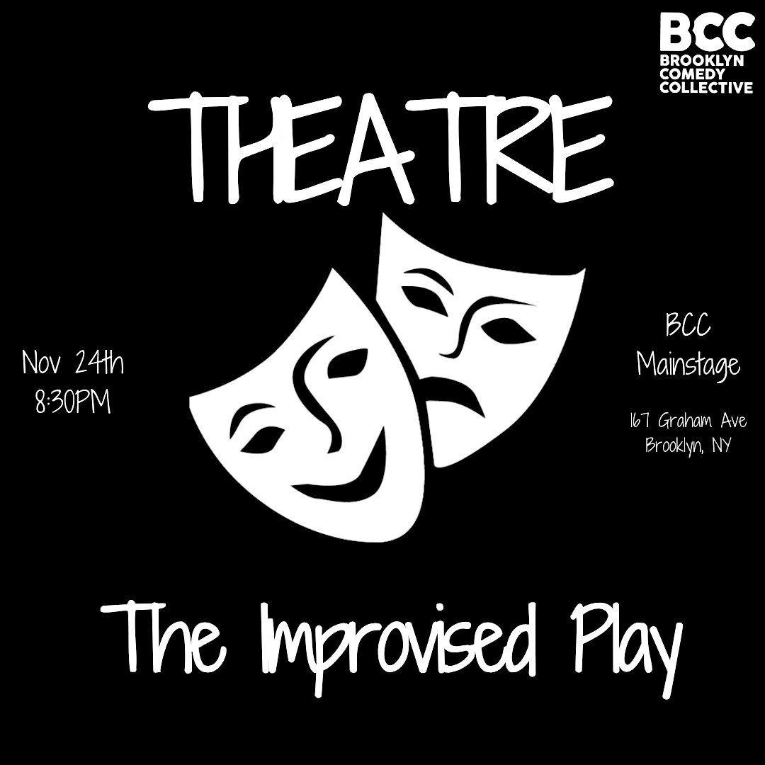 THEATRE: The Improvised Play