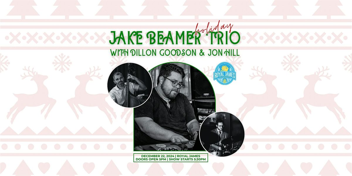 Jazz Club Night @ Royal James: Jake Beamer Holiday Trio