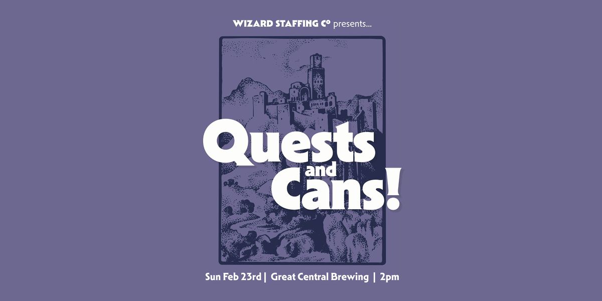 Quests & Cans!