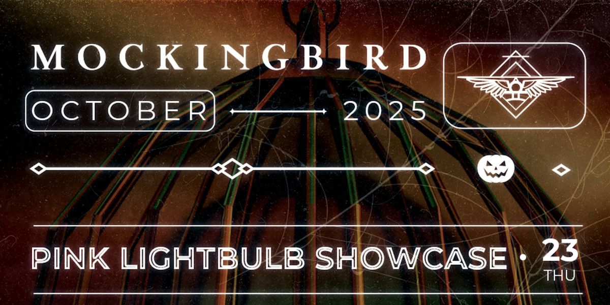 Pink Lightbulb Showcase | Mockingbird Pre-Halloween