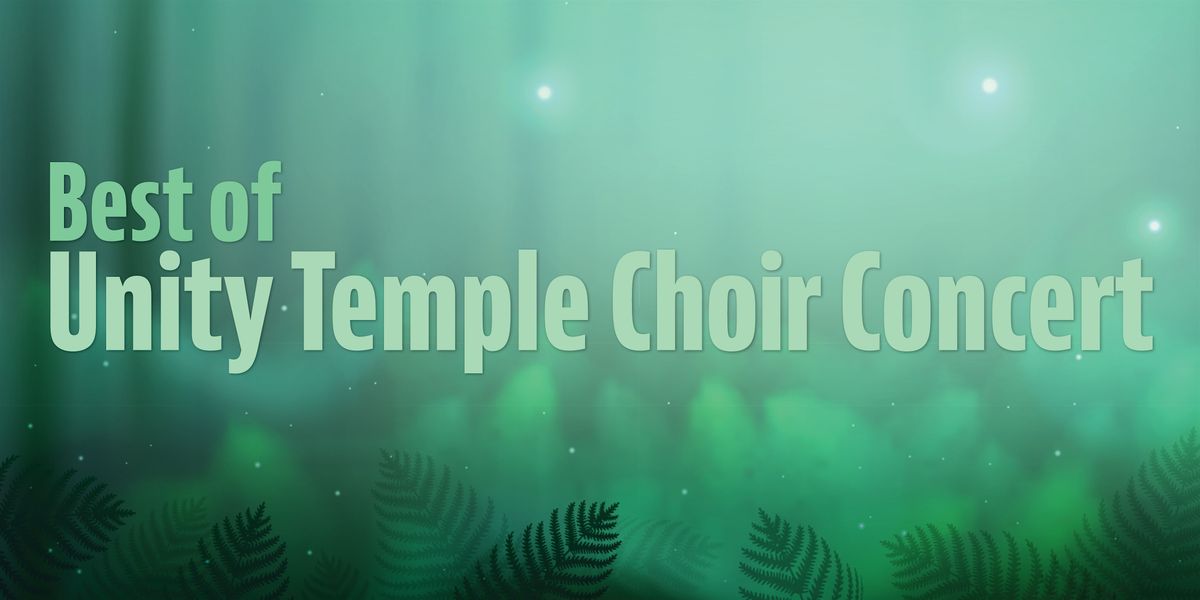 Best of Unity Temple Choir Concert