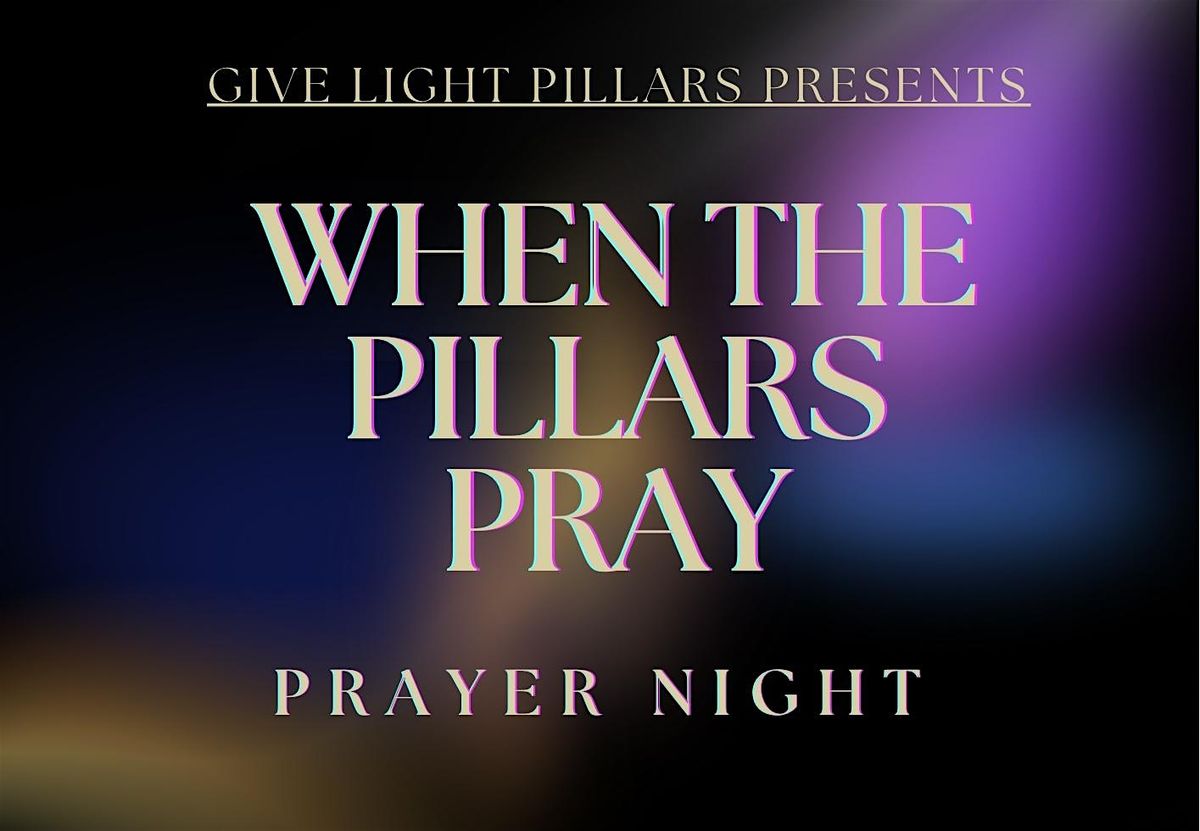 When The Pillars Pray