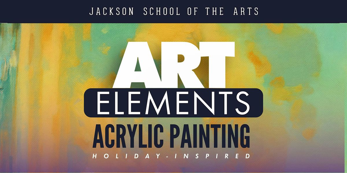 Acrylic Holiday Painting for Adults & Teens (6-Week Series)