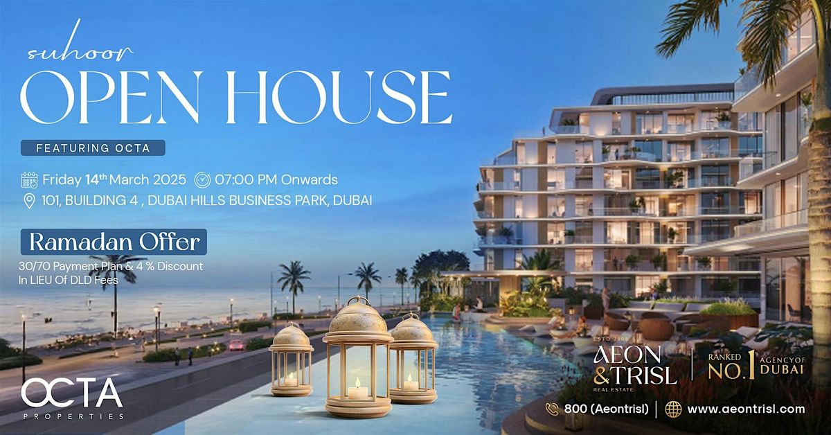 Suhoor Open House: Featuring Dubai Properties