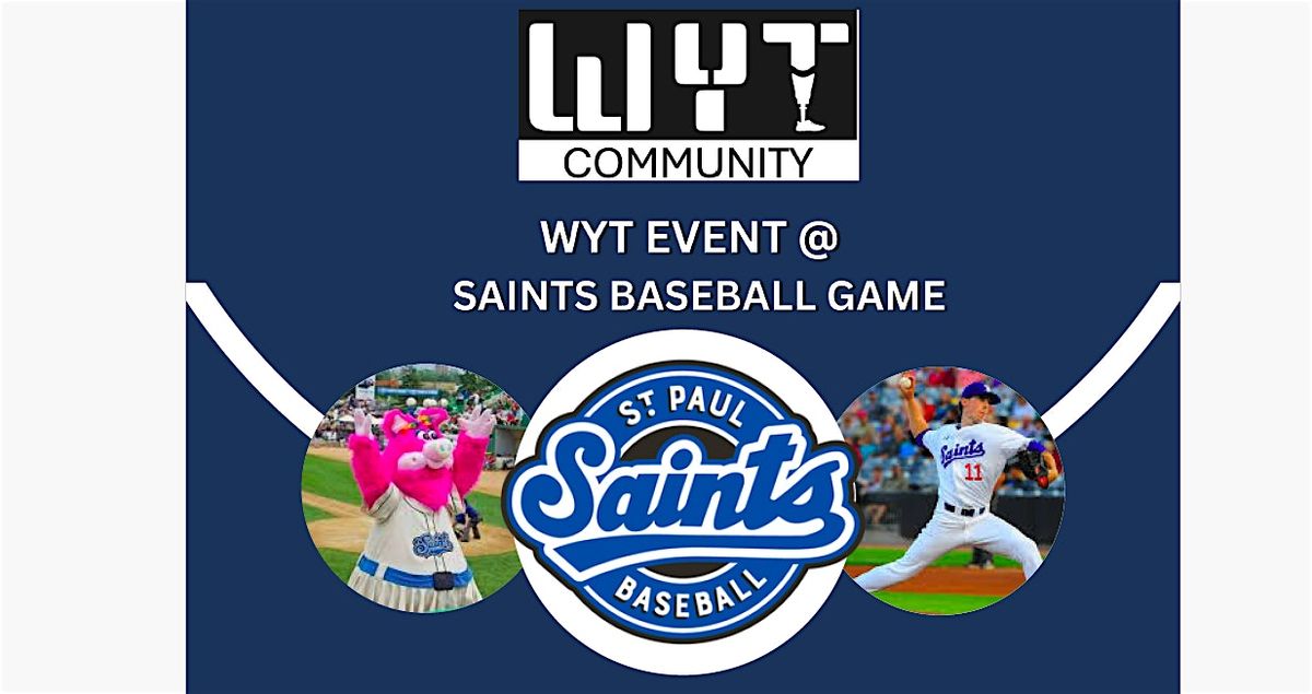 WYT Event - Saint Paul Saints Baseball