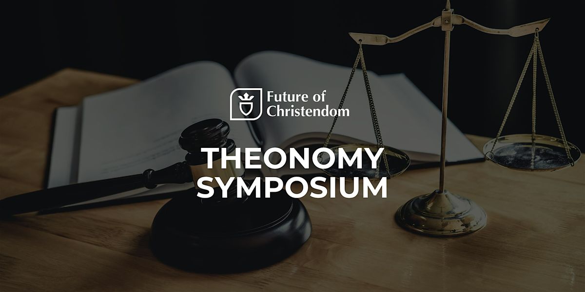 Lancastrian Theonomy Symposium