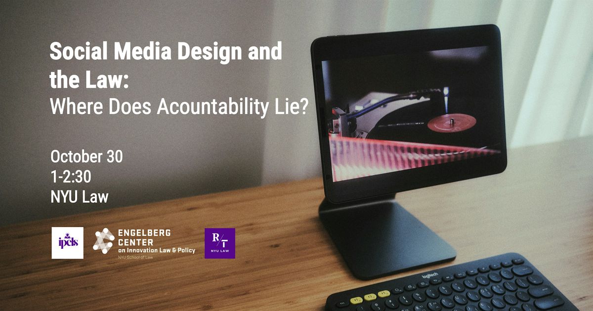 Social Media Design and the Law: Where Does Accountability Lie?