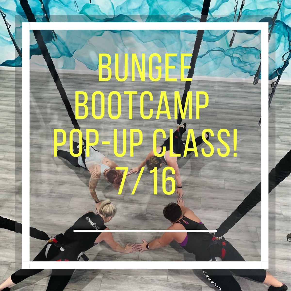 Bungee Fitness Bootcamp Pop-Up Class
