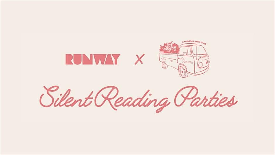 RUNWAY x The Fleuria: Silent Reading Party