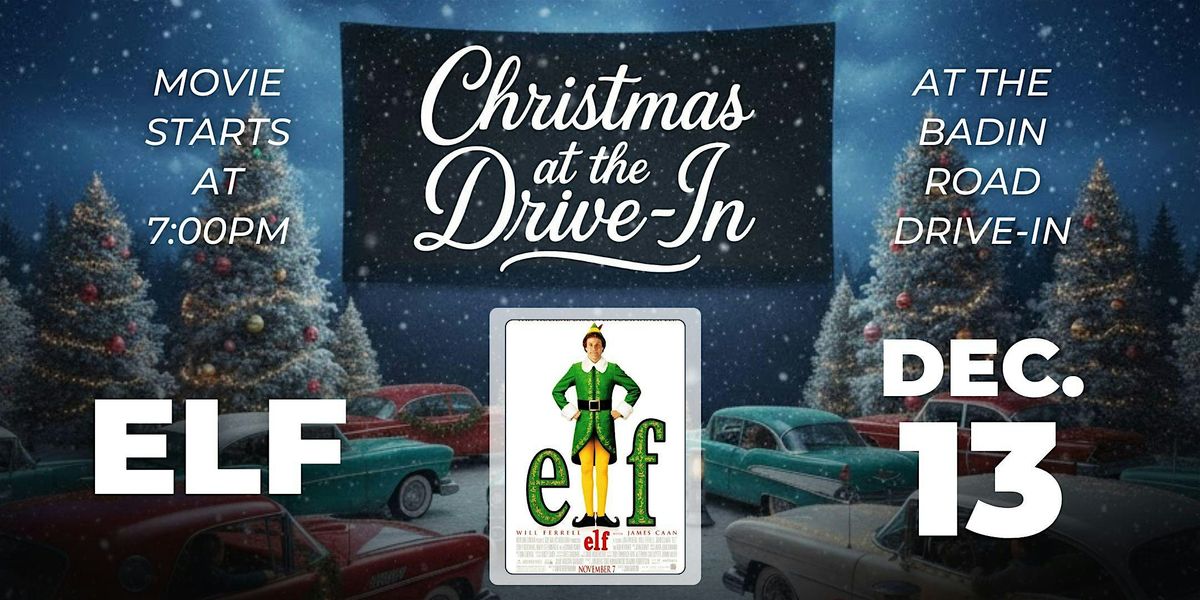 Elf | Christmas at the Drive-in