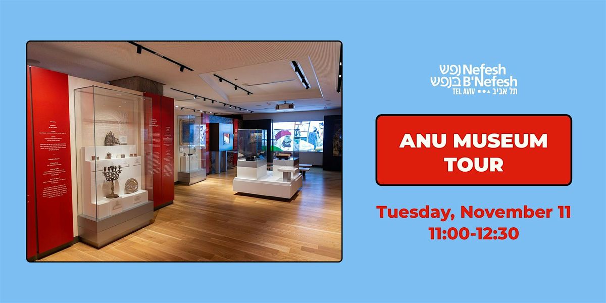 Anu Museum of The Jewish People Tour