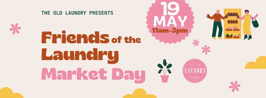 Friends of the Laundry Market Day!