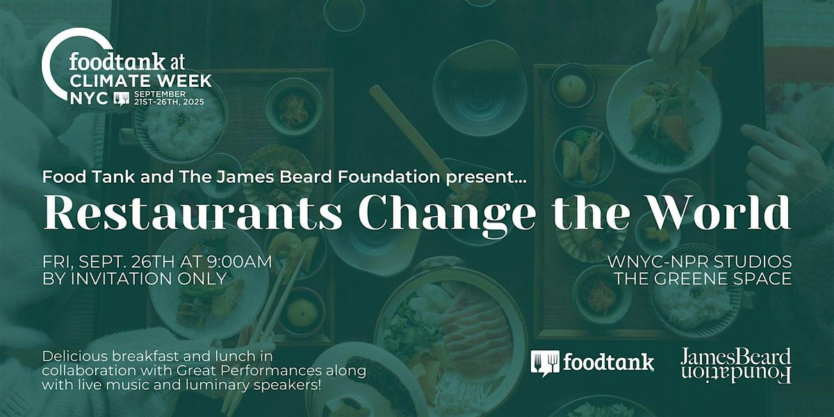 Climate Week NYC: Restaurants Change the World [Sept 26]