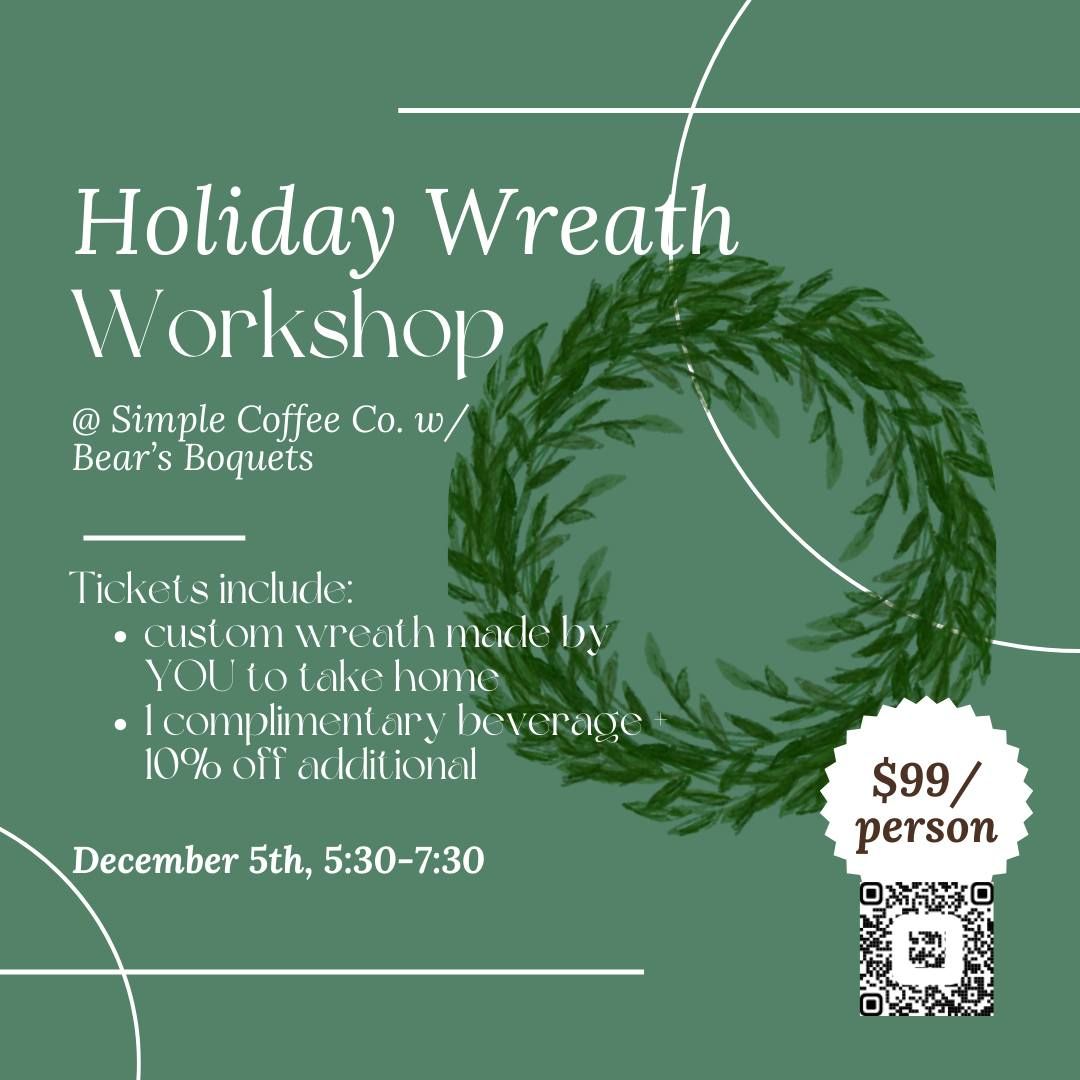 Holiday Wreath Workshop w\/ Bear's Bouquets