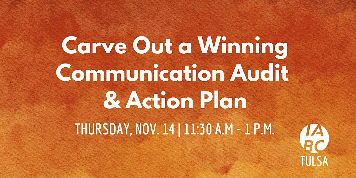 Carve Out a Winning Communication Audit & Action Plan