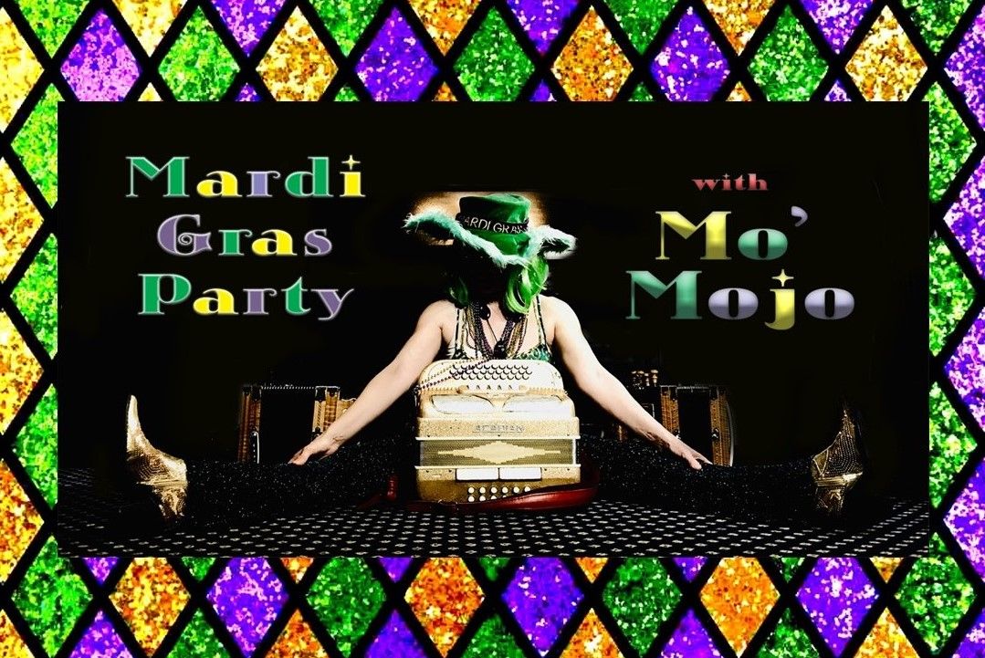 Celebrate Mardi Gras w\/ Mo' Mojo ~ World traveled Zydeco band - Sat Feb 22