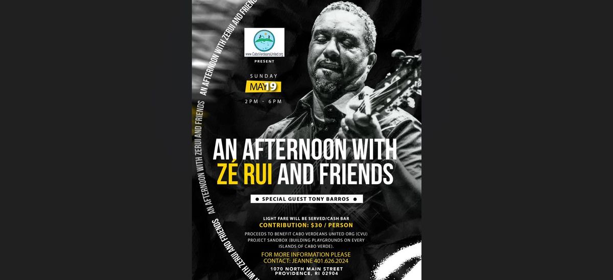 Cabo  Verdeans United Org Presents An Afternoon with Zerui and Friends 
