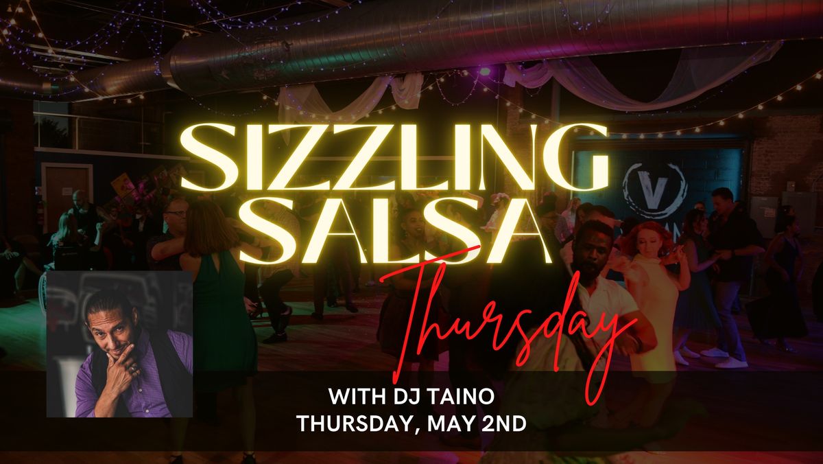 Sizzling Salsa Thursday with DJ Taino
