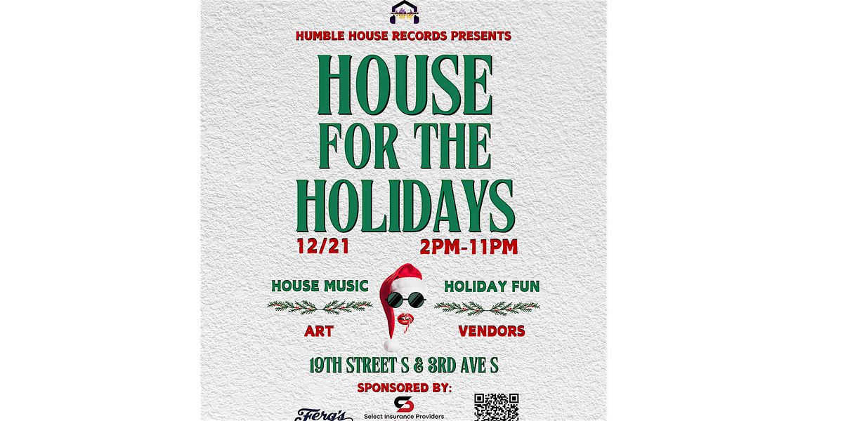 1st Annual House For The Holidays : Humble House Records Winter Wonderland