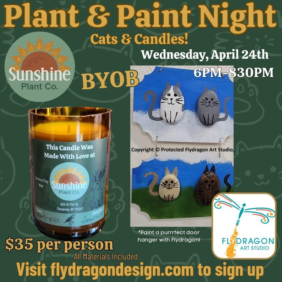 Plant & Paint Night: Cats & Candles w\/ Flydragon!