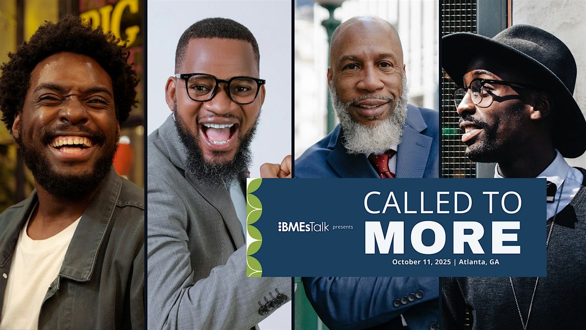 BMEsTalk presents: Called To More