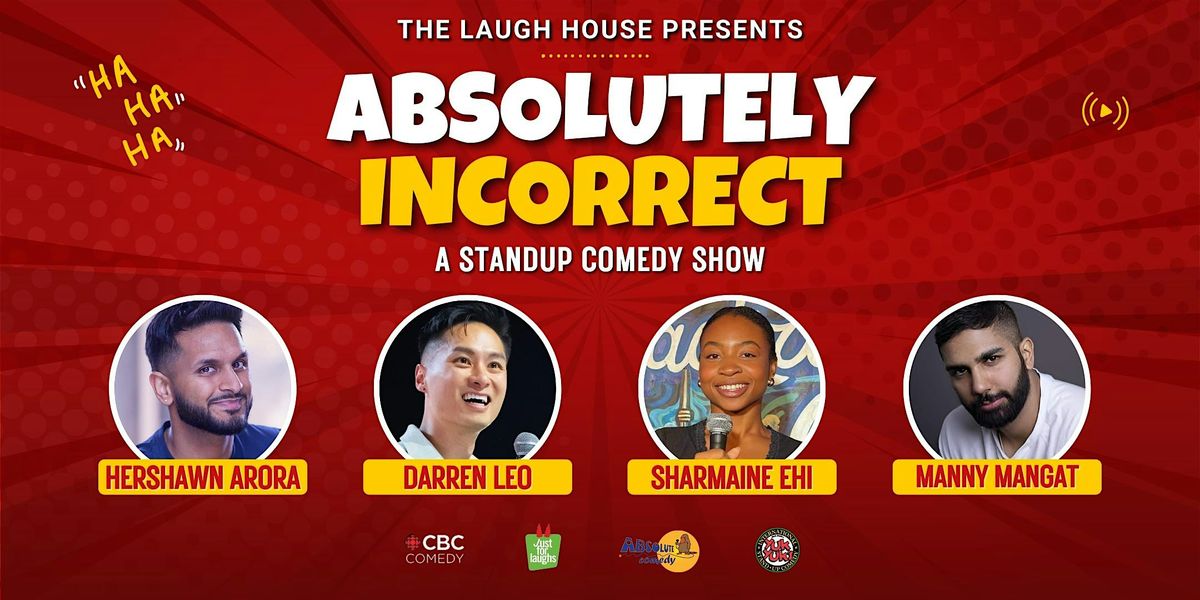 Absolutely Incorrect - A Standup Comedy Show