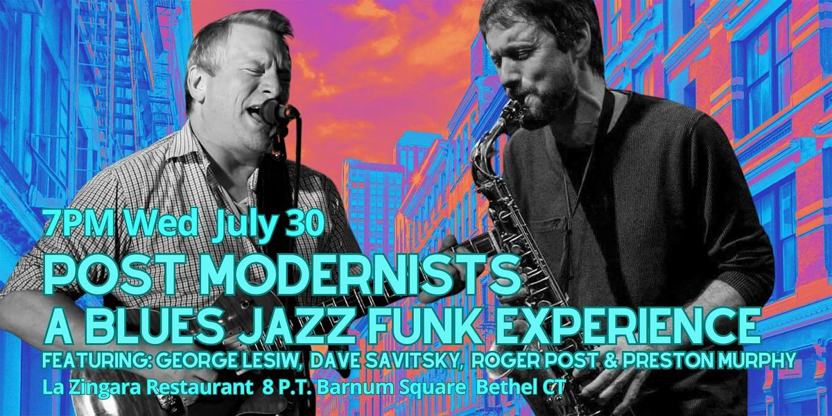 Post Modernists-Blues Jazz Funk Experience W\/Post, Savitsky, Lesiw & Murphy