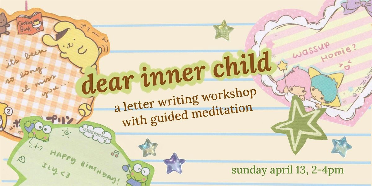 dear inner child: a letter-writing workshop @ yours truly mary anne