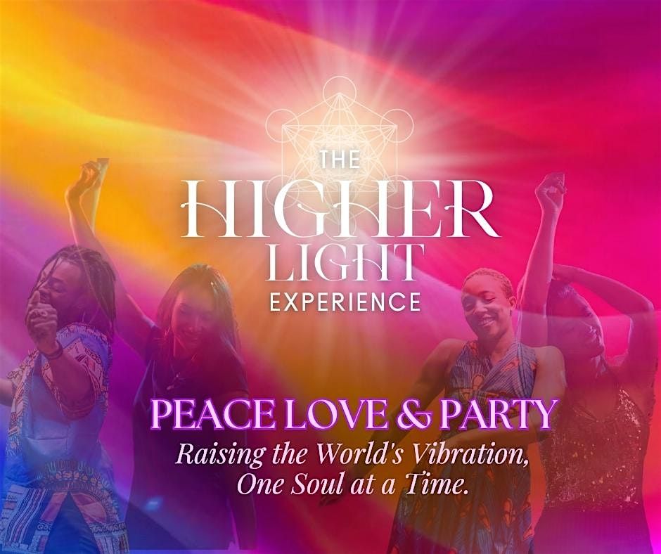 The Higher LIGHT Experience